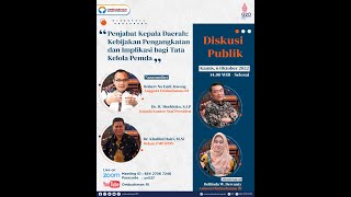 Diskusi Publik “Penjabat Kepala Daerah: Kebijakan Pengangkatan dan Implikasi bagi Tata Kelola Pemda\