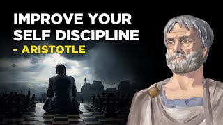 ​​How To Improve Your Self Discipline - Aristotle (Aristotelianism)