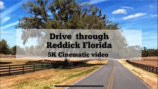 Epic 5K video drive Tour of Reddick, Florida