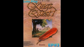 Sierra Saturday Lets Play - King's Quest I: Quest for the Crown (1987) PT3 Its Good To be King