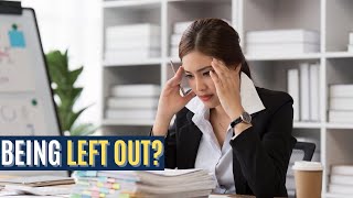 How Do You Know You’re Being Left Out at Work? 5 Clear Signs
