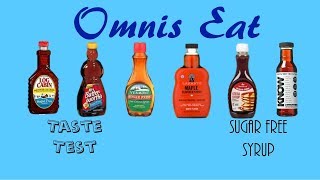 Sugar Free "Maple" Syrup Taste Test