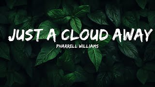 Pharrell Williams - Just A Cloud Away (Lyrics) from Despicable Me 2  |  lyrics Melodic