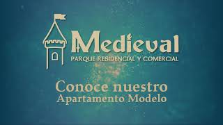 Conoce nuestro apartamento modelo de 83m2 - Porque tu vida merece magia- MEDIEVAL