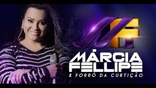Márcia Felippe & Forró da Curtição