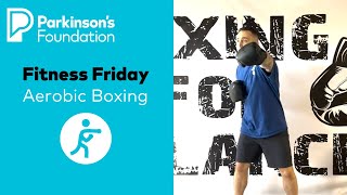 Parkinson's Disease Exercises: Aerobic Boxing | Parkinson's Foundation