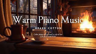 잔잔한 피아노 음악과 차 한 잔 l GRASS COTTON+