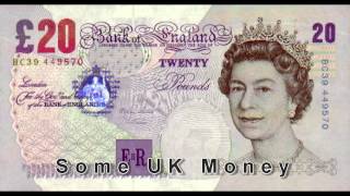 LEARN AND SEE SOME  UK MONEY