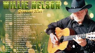 Best Country Music Of Willie Nelson - Willie Nelson Greatest Hits Full Album 2022