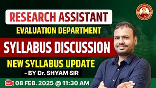 Research Assistant Exam 2025 | NEW SYLLABUS UPDATE  - BY Dr. SHYAM SIR