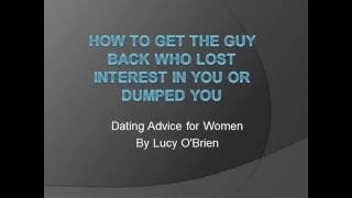 How to Get the Guy Back Who Lost Interest in You or Dumped You