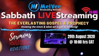 MelVee Broadcasting Network LIVEStream - THE EVERLASTING GOSPEL & PROPHECY - 29 August 2020
