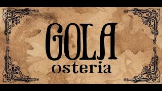 Welcome To Gola Osteria!