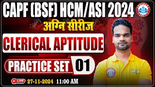 BSF HCM/ASI 2024 | अग्नि सीरीज | CAPF HCM/ASI Practice Set #01 | Clerical Aptitude By Shivam Sir