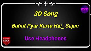 3D Song | Bahut Pyar Karte Hai | Sajan | Sanjay D | Salman K | Madhuri D | Nadeem Shravan