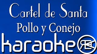 Cartel de Santa - Pollo y Conejo | Karaoke Lyrics