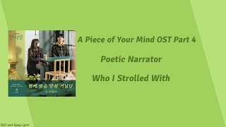 Poetic Narrator – Who I Strolled With (A Piece of Your Mind OST Part 4)