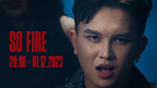 SO FIRE - VINH x TLOO (prod. by CLOUDEE) | OFFICIAL TEASER