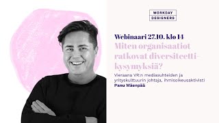 Workday Designersin webinaari: Miten organisaatiot ratkovat diversiteettikysymyksiä?