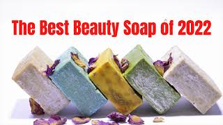the best beauty soap of 2022
