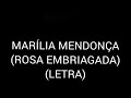 marília mendonça rosa embriagada letra lyrics