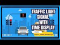 🚦Traffic Light Signal with Time Display  | HTML , CSS & JavaScript