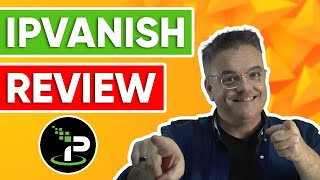 IPVanish Review 2024 ✅ Should You Use IPVanish?