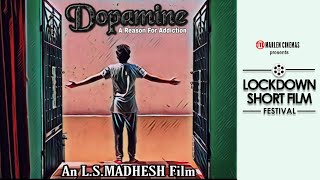 DOPAMINE : Social Awareness Tamil Short Film | Lockdown Short Film Festival -Marlen Cinemas