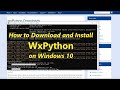 How to install wxpython on Windows 10