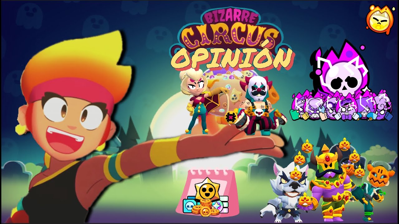 BRAWL STARS CIRCO BIZARRO OPINION - YouTube