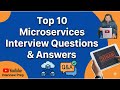 Top 10 Microservices Interview Questions and Answers