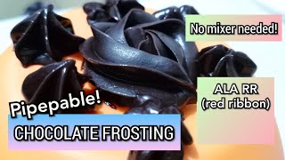 CHOCOLATE FROSTING ALA RR(red ribbon)/SUPER STABLE CHOCLATE FROSTING/#aredribbon #nomixerneeded