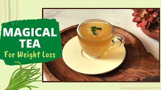 Magical Tea Recipe for Weight Loss | How to Make Lemongrass Mint Detox Tea to Lose Weight | Hindi