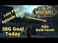 WOW CLASSIC GOLD FARMING | Lets Play Edition | Episode 9 Part 2 | Shadowfang Keep | 30g goal