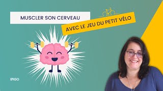 Association d’idée : muscler votre cerveau avec le jeu du petit vélo