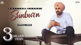 Sunburn   Official Music Video   Pavitar Lassoi   Wazir Patar   Punjabi Songs 2022 @Jass Records