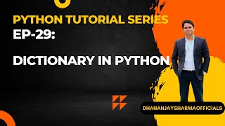 EP-29(Python Tutorial): Dictionary in Python