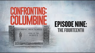 Confronting Columbine Episode 9 The Fourteenth