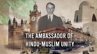 Muhammad Ali Jinnah | From Lincoln’s Inn to the Ambassador of Hindu-Muslim Unity | Ep. 1