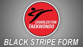 Black Stripe Form | Charleston Taekwondo