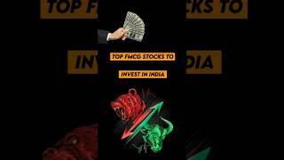 Top FMCG stocks to invest in india , Watch now #shorts