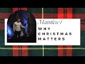 God With Us // Why Christmas Matters