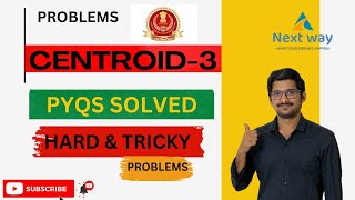 MEDIAN/CENTROID PART - 3 || DIFFICULT & TRICKY PROBLEMS || NEXTWAY_CLASSES || SSC CGL CHSL MTS CPO