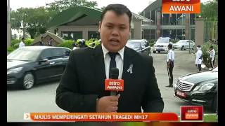 Perkembangan majlis memperingati setahun tragedi MH17