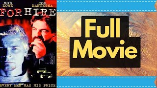 For Hire 1998 Rob Lowe  Joe Mantegna  Crime Thriller HD Hollywood Free Movies English Action Movie