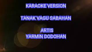 TANAK VAGU SABAHAN KARAOKE VERSION