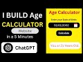 Build a Age Calculator Website in Just 5  Minute using ChatGPT #openai #chatgpt