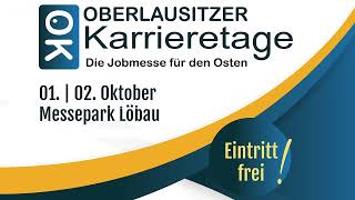 Oberlausitzer Karrieretage - Die Jobmesse für den Osten