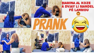 Prank/Mamina al koze à DvJay e li mandel fè lanmou🙆🤣🤣 prank sa trò rèd🤣🤣🤣🤣🤣 bagy yo melanje nn menm🙆