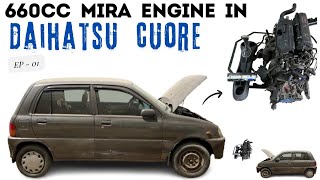 DAIHATSU MIRA KF 660cc AUTOMATIC ENGINE SWAPPED IN DAIHATSU CUORE ✈️🚏 !!